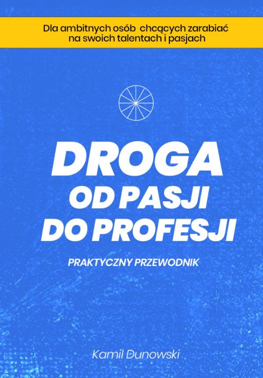 Droga od pasji do profesji 